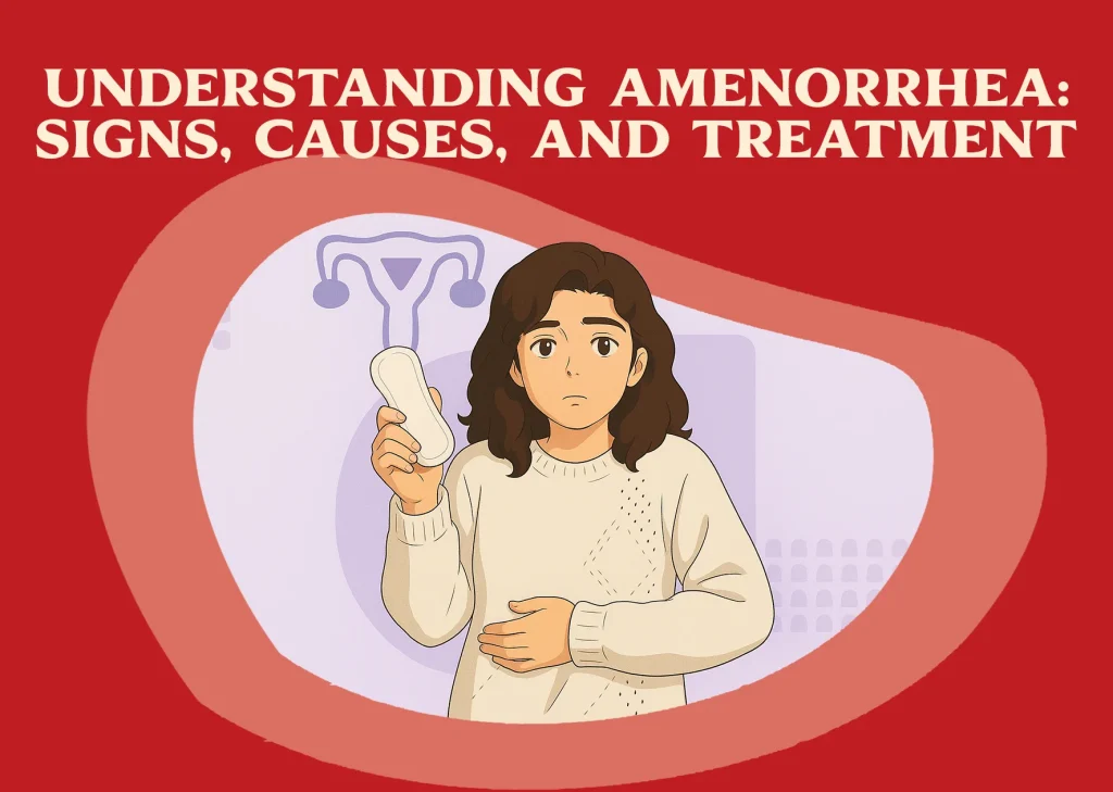Understanding Amenorrhea
