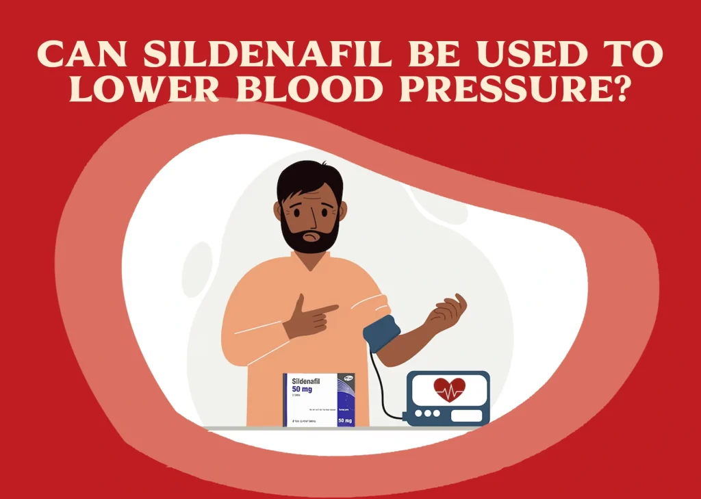 Can Sildenafil be used to lower blood pressure